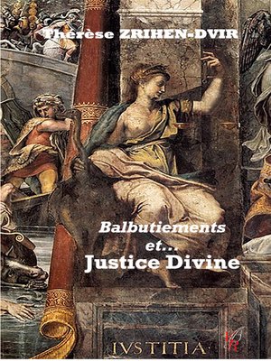 cover image of Balbutiements et justice divine